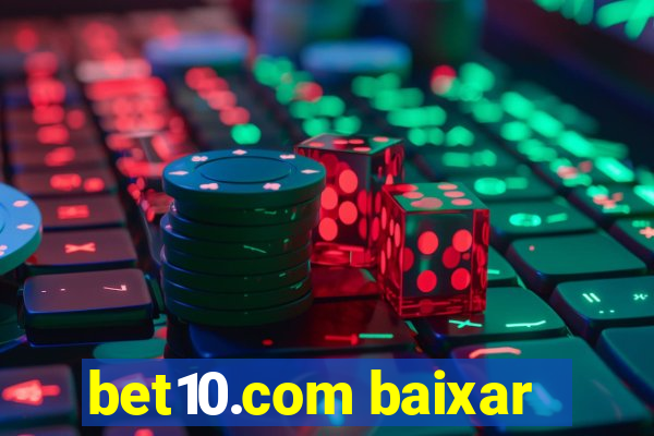 bet10.com baixar